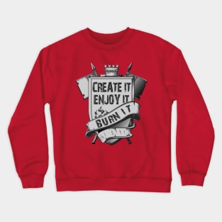 Create, Enjoy, Burn - Burning Man Inspired Crewneck Sweatshirt